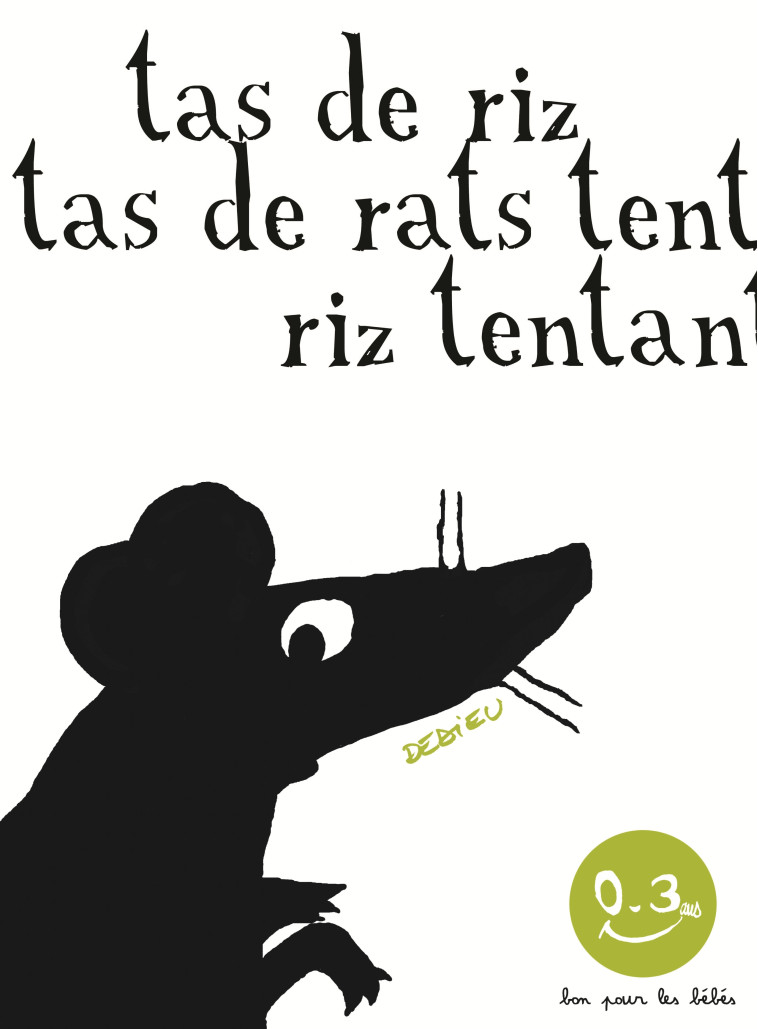 Tas de riz, tas de rats - Thierry Dedieu - SEUIL JEUNESSE