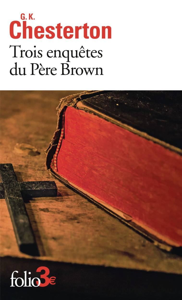 Trois enquêtes du Père Brown - Gilbert Keith Chesterton, Yves André - FOLIO