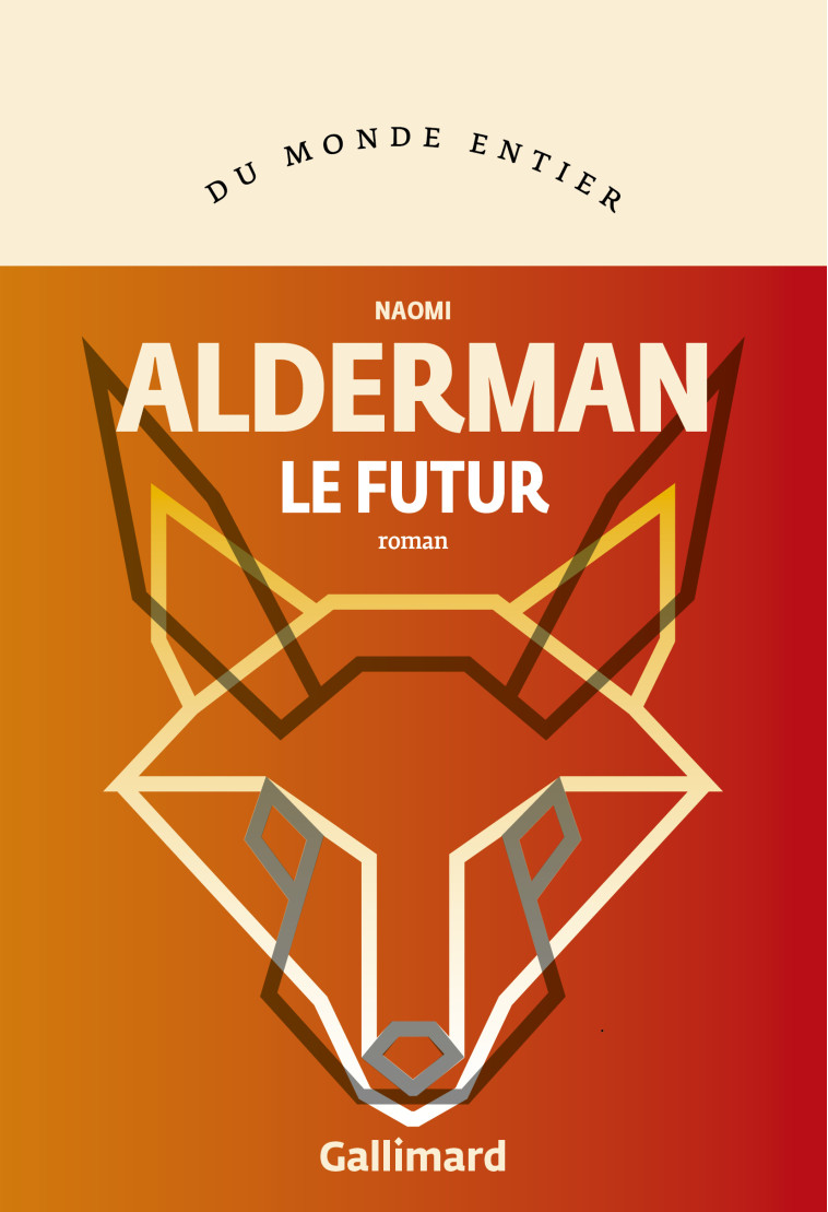 Le futur - Naomi Alderman, Jessica Shapiro - GALLIMARD