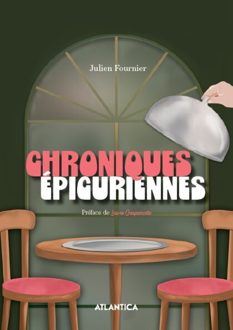 Chroniques Épicuriennes - Julien Fournier,  FOURNIER, JULIEN - ATLANTICA