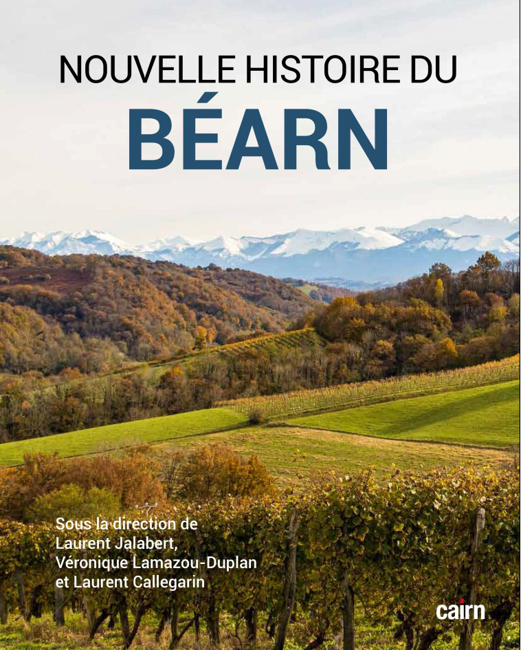 NOUVELLE HISTOIRE DU BEARN - Laurent Jalabert,  ,  JALABERT, LAURENT - CAIRN