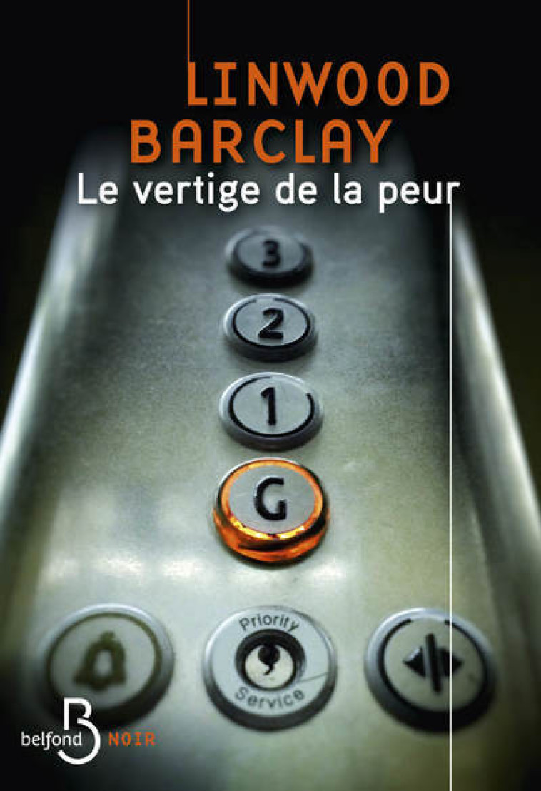 Le Vertige de la peur - Linwood Barclay, Renaud Morin - BELFOND