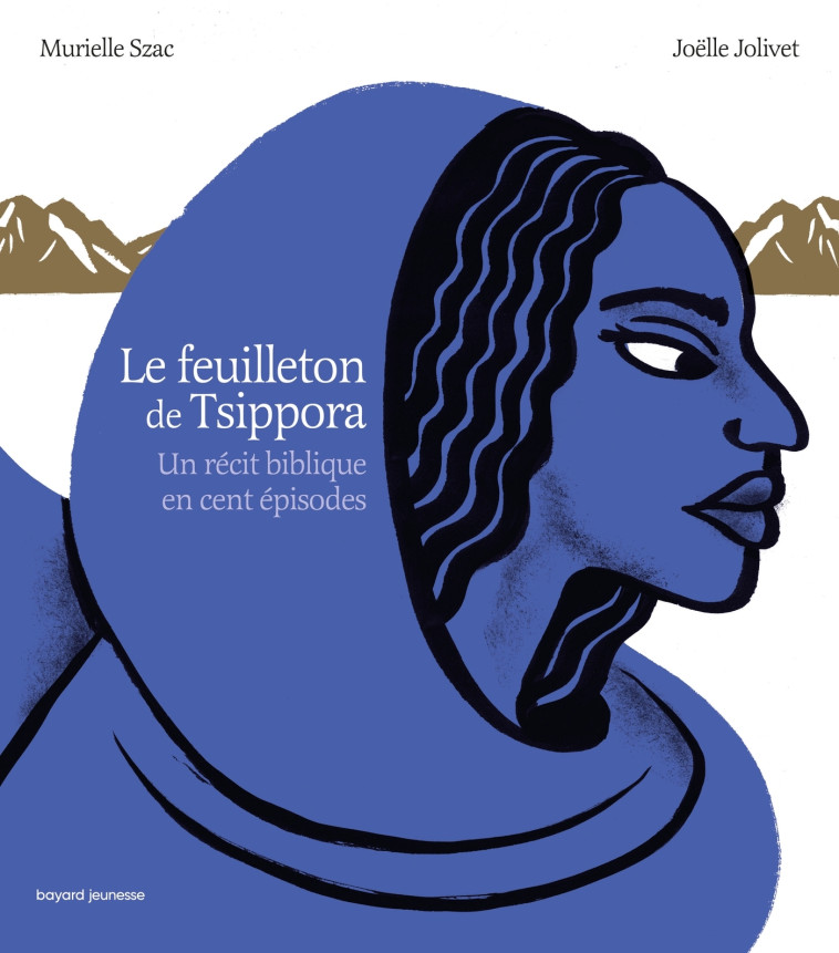 Le feuilleton de Tsippora - Murielle Szac, Joëlle Jolivet - BAYARD JEUNESSE