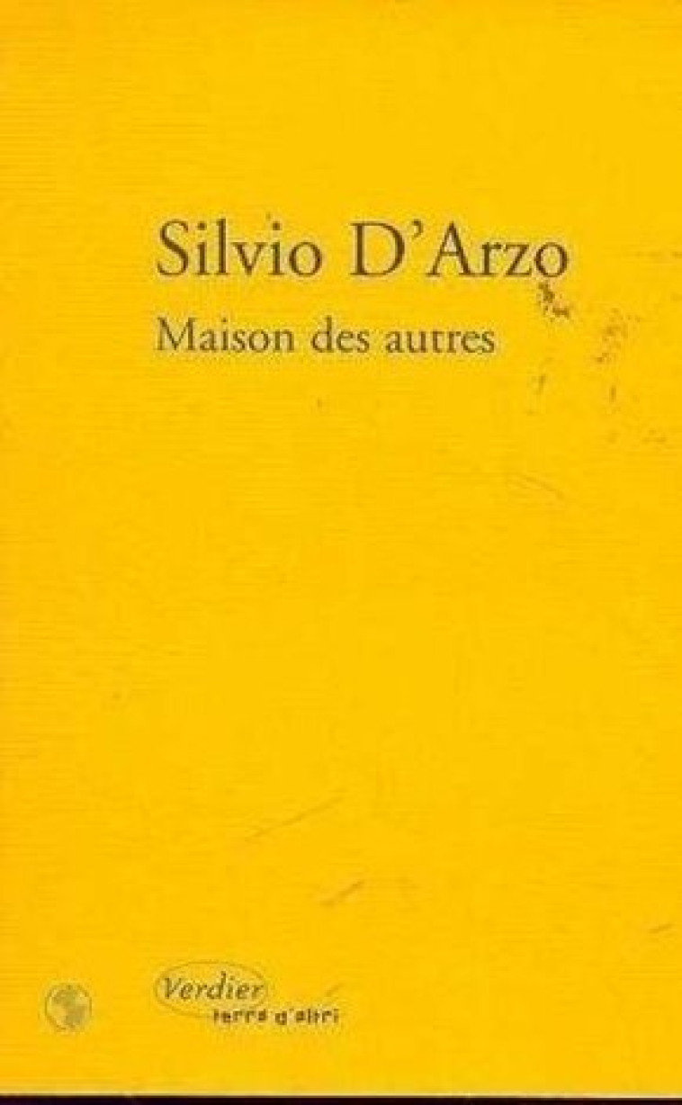 Maison des autres - Silvio D'Arzo, Attilio Bertolucci, Bernard Simeone, PHILIPPE RENARD - VERDIER