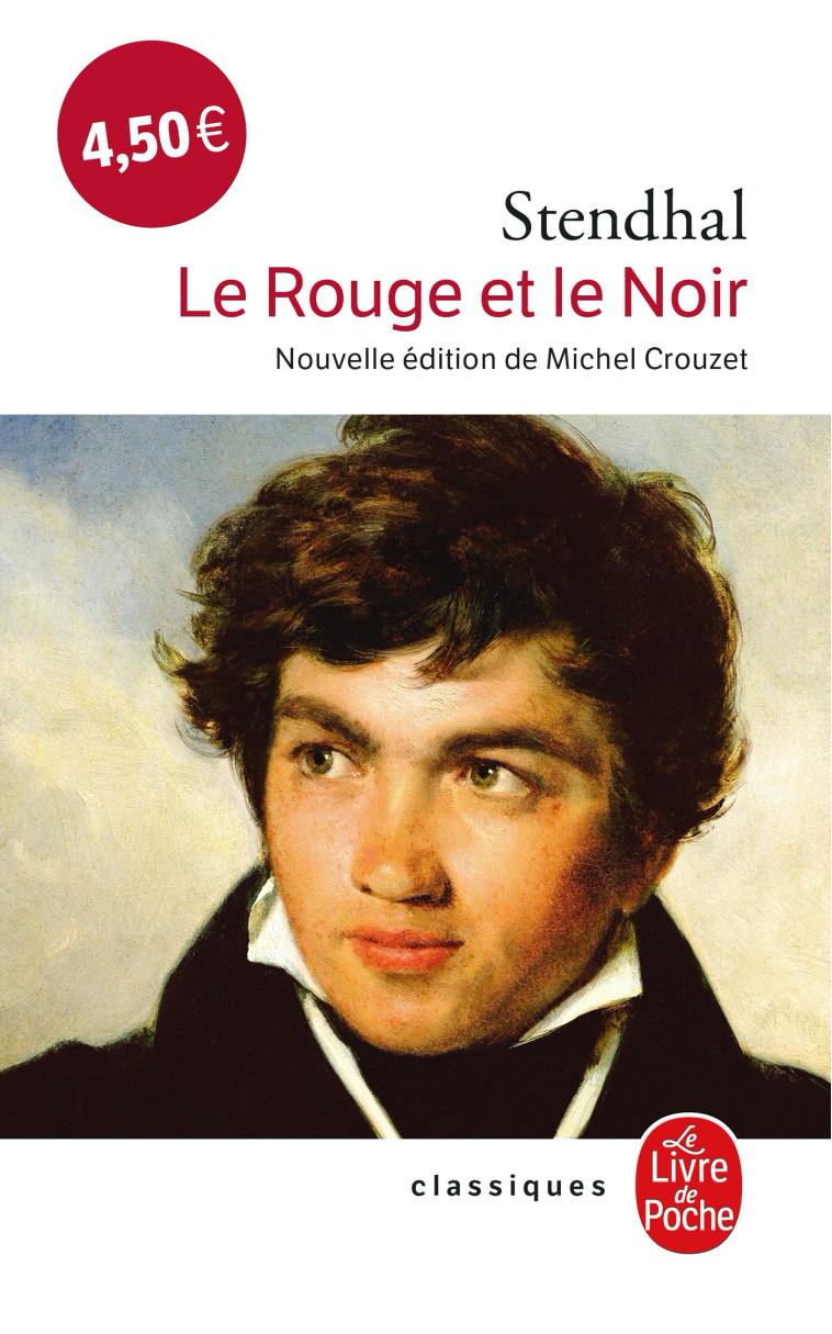 Le Rouge et le noir (Nouvelle édition) - Stendhal Stendhal - LGF