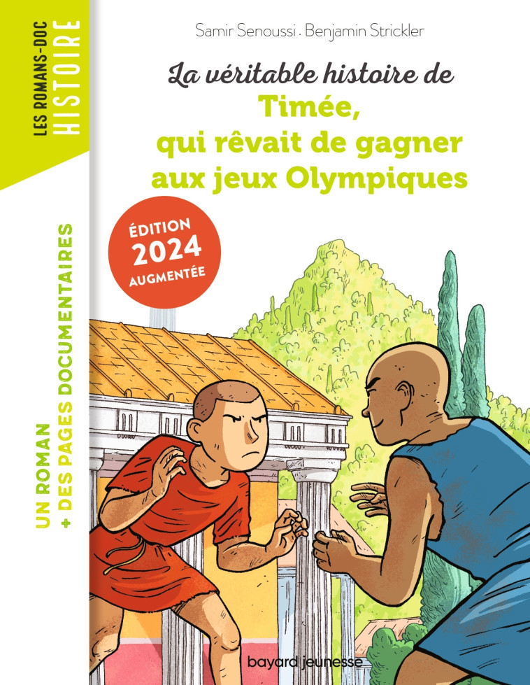 La véritable histoire de Timée, qui rêvait de gagner aux Jeux olympiques - Bouchié Pascale, Senoussi Samir, Strickler Benjamin - BAYARD JEUNESSE