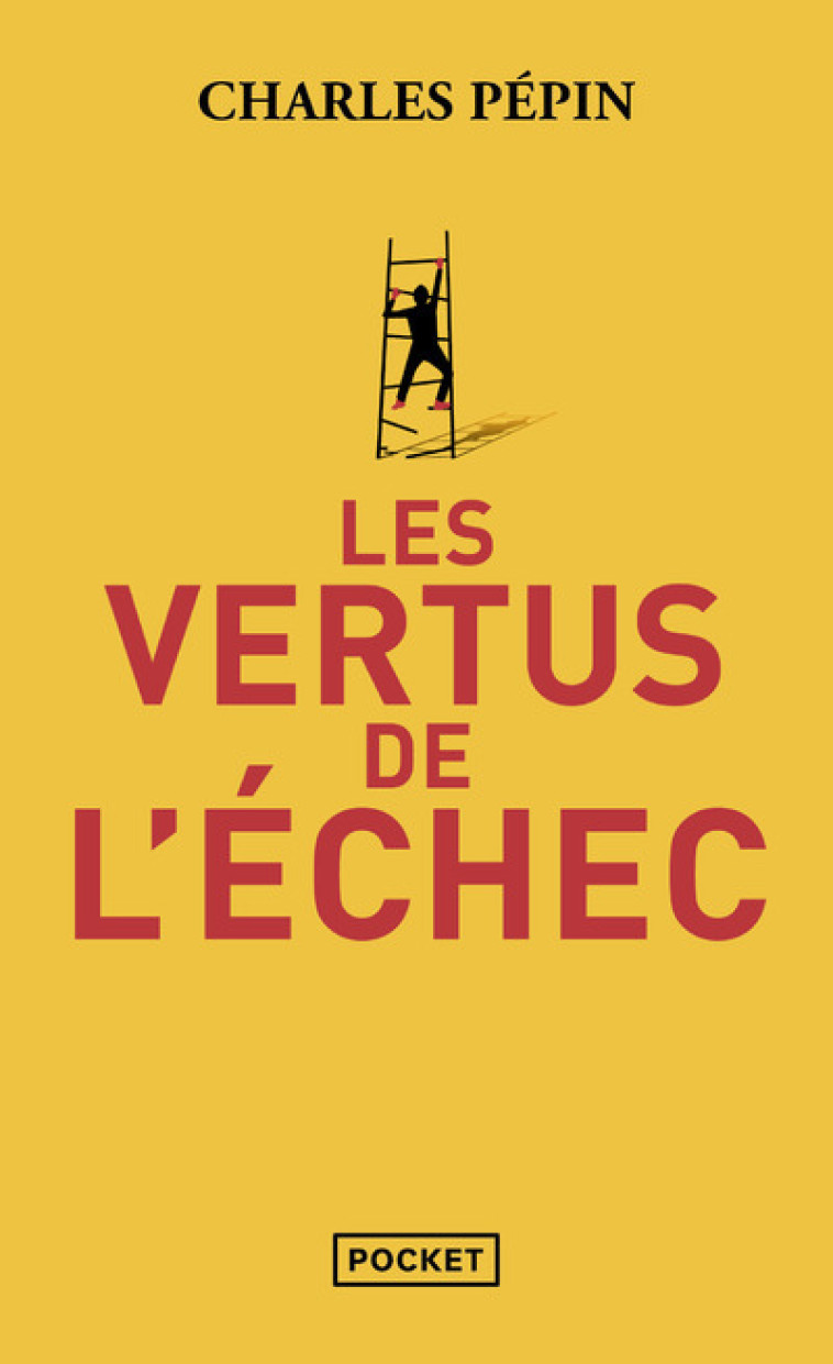 Les vertus de l'échec - Pépin Charles - POCKET