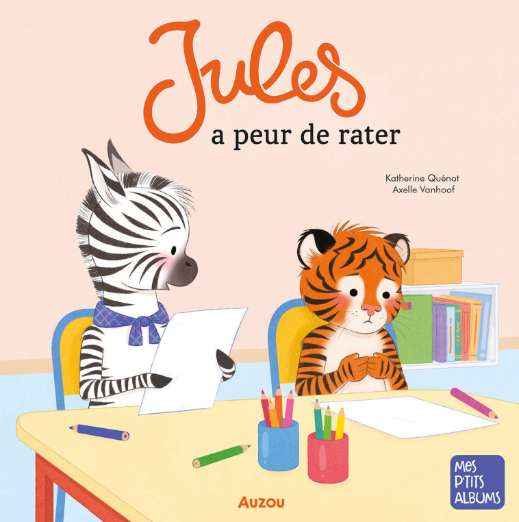 JULES A PEUR DE RATER - QUENOT Katherine, Vanhoof Axelle - AUZOU