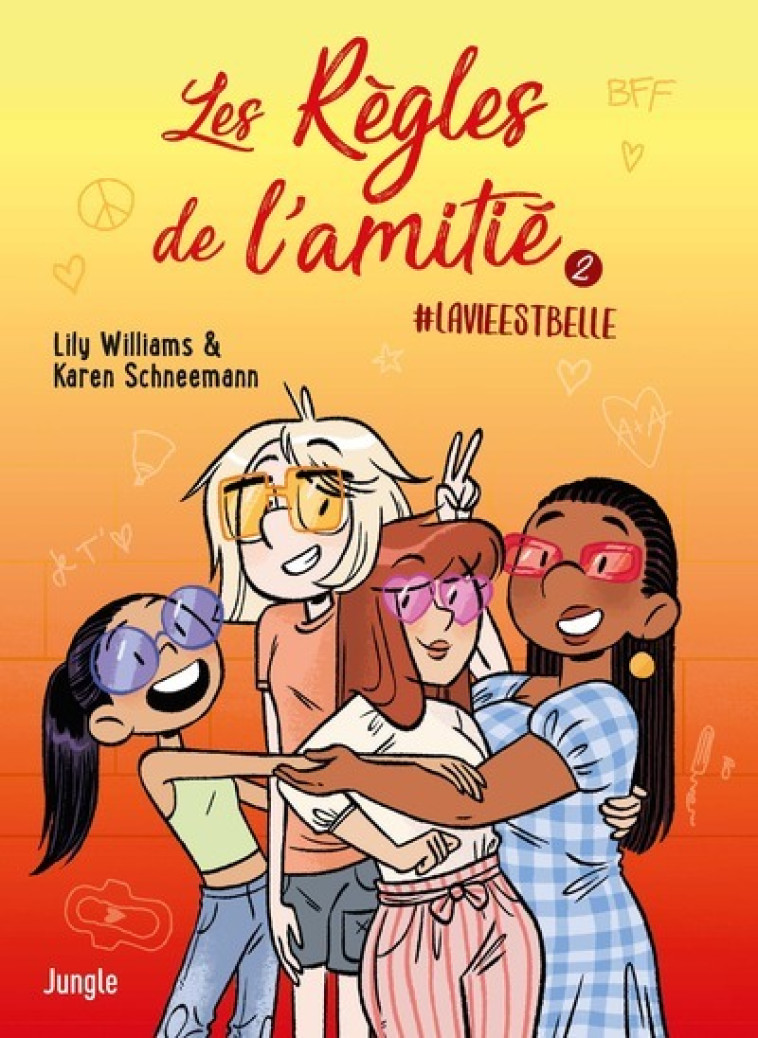 Les Règles de l'amitié - Tome 2 - Williams Lily, Schneemann Karen, Tamae-Bouhon Mathilde - JUNGLE