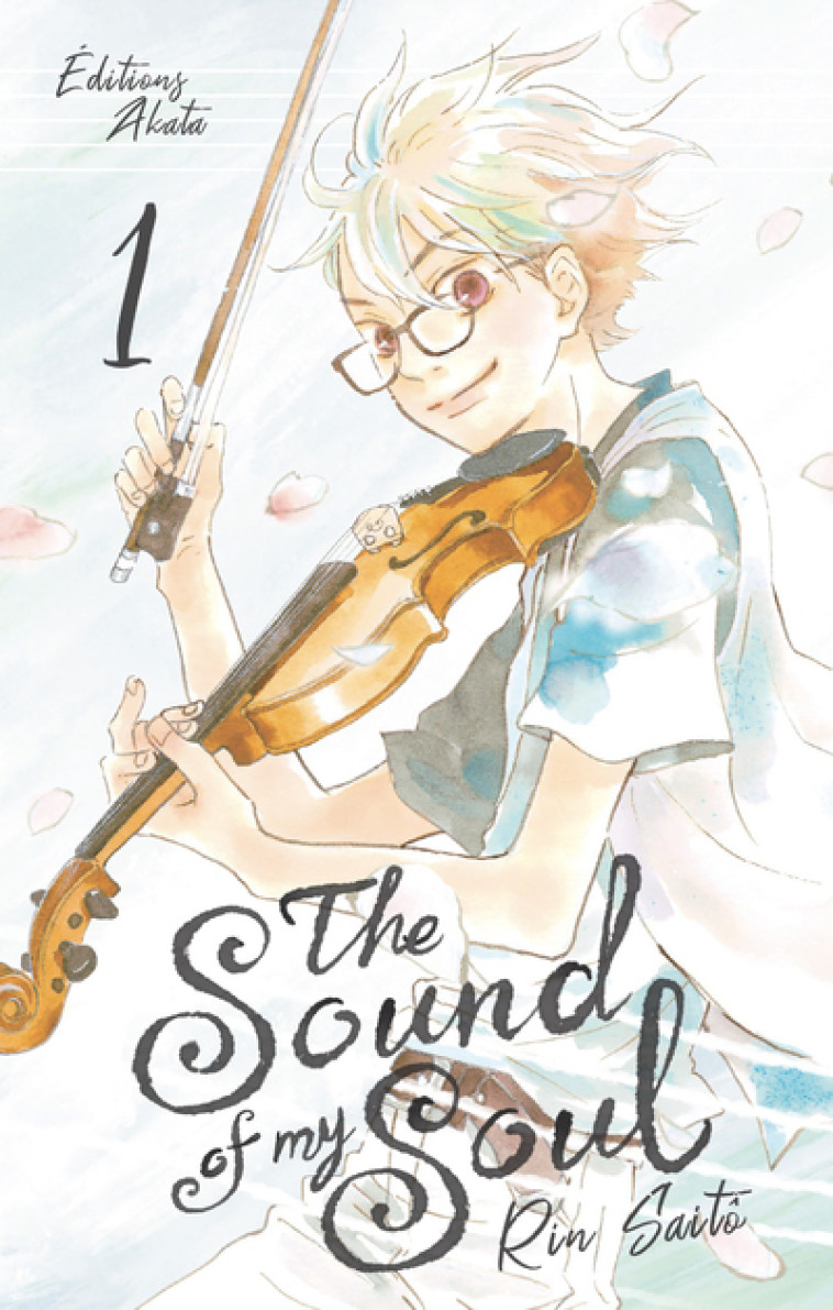 The Sound of my Soul - Tome 1 (VF) - Saito Rin, Goy Alexandre - AKATA