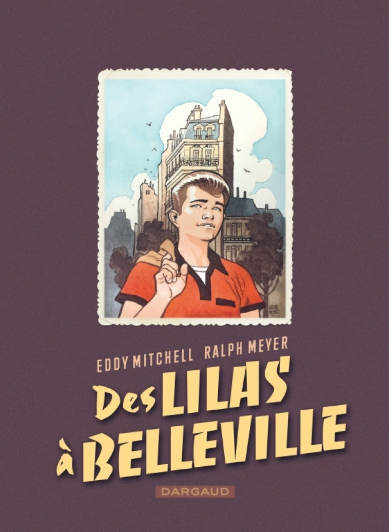 Des Lilas à Belleville - Meyer Ralph Meyer Ralph, Mitchell  Eddy Mitchell  Eddy, Meyer Ralph , Mitchell  Eddy  - DARGAUD