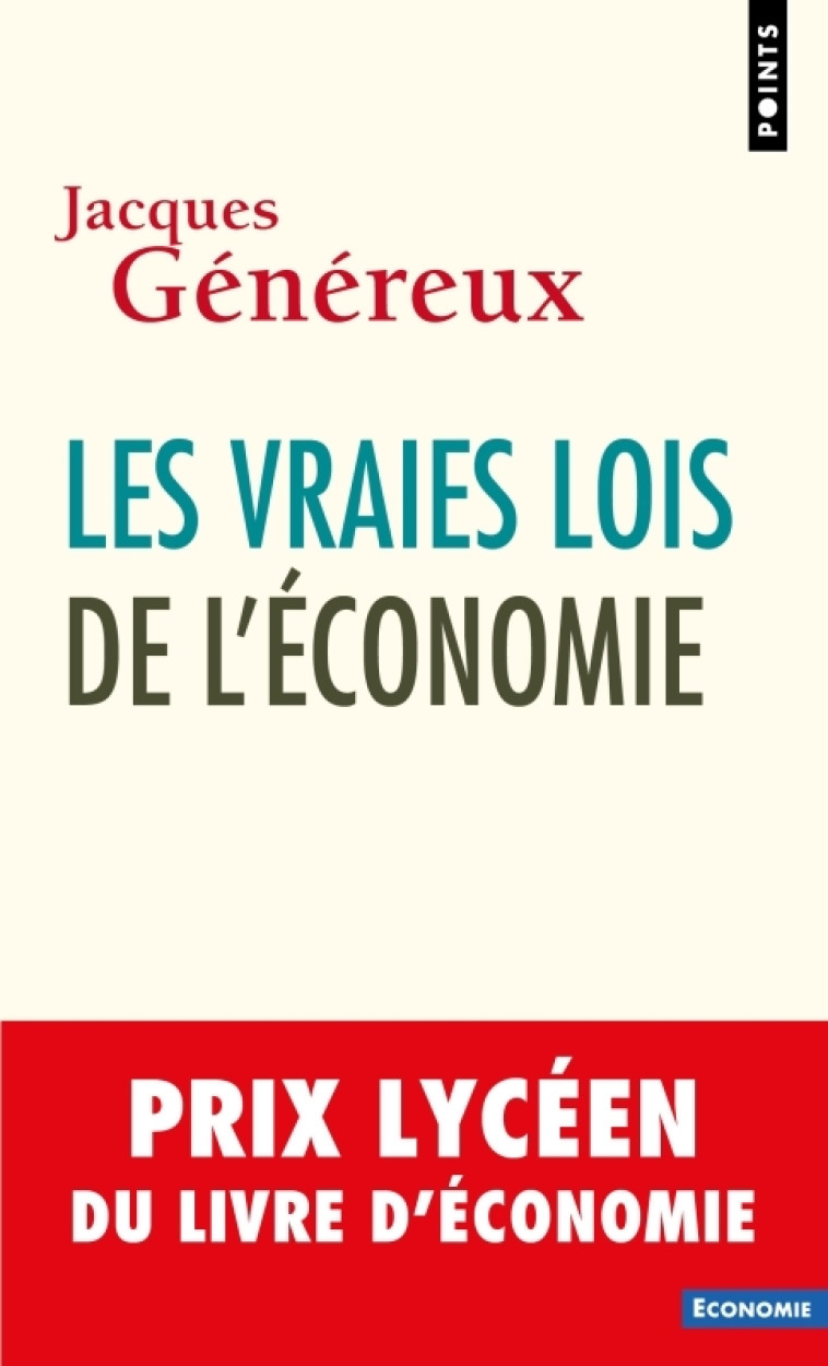 Les Vraies Lois de l'économie - Généreux Jacques - POINTS