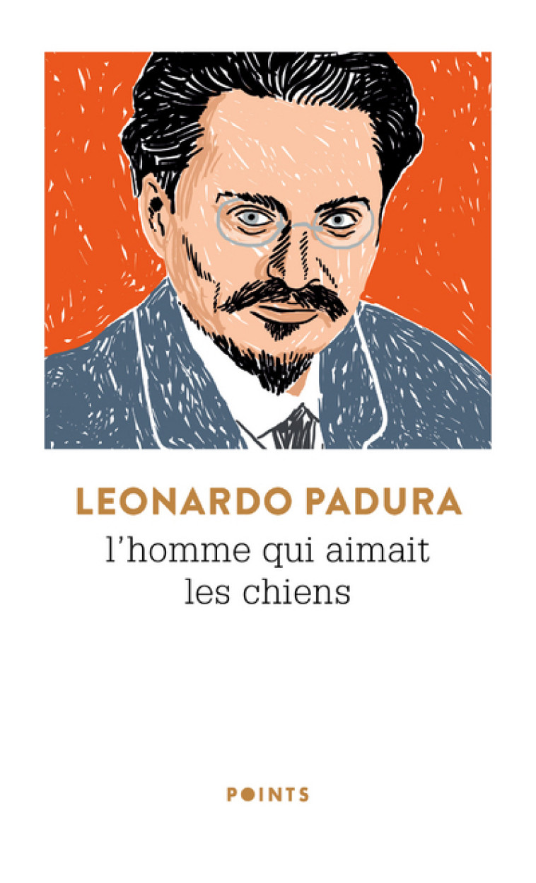 L'Homme qui aimait les chiens - Padura Léonardo - POINTS