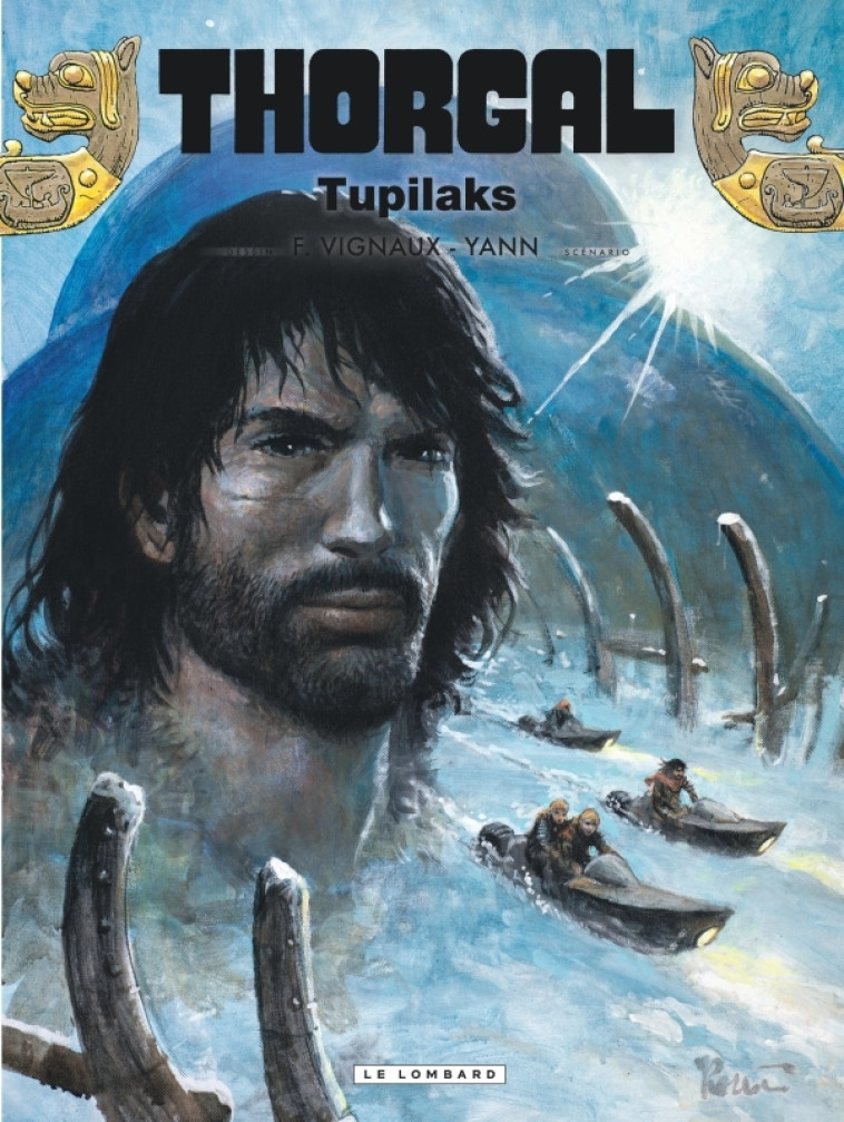 Thorgal - Tome 40 - Tupilaks - YANN YANN, Vignaux Fred Vignaux Fred, Yann , Vignaux Fred  - LOMBARD