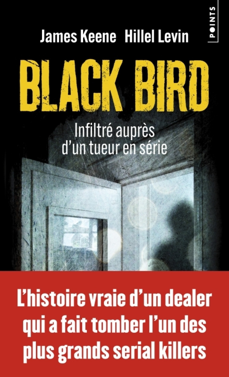 Black Bird - Keene James, Levin Hillel, Pointeau Fabrice - POINTS