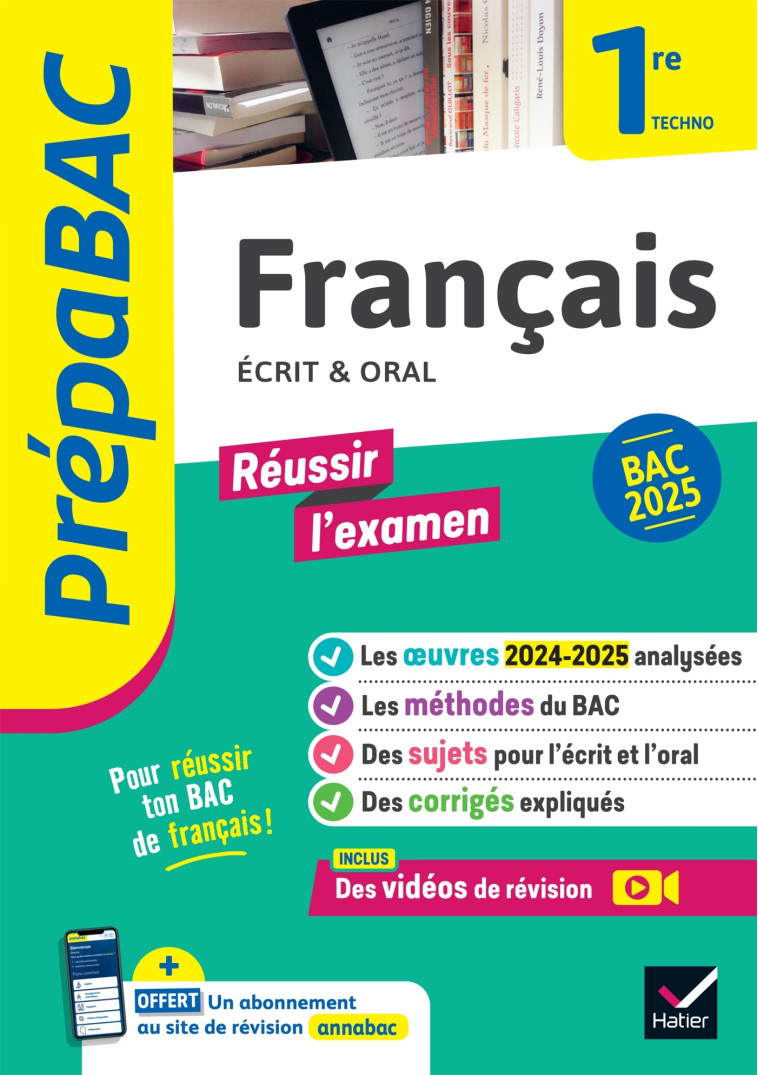 Prépabac Français 1re technologique - Bac de français 2025 (écrit & oral) - Bernard Hélène, Maréchal Denise, Saulnier Sophie, Spies Swann, Touet Bérangère, Warot Laure - HATIER