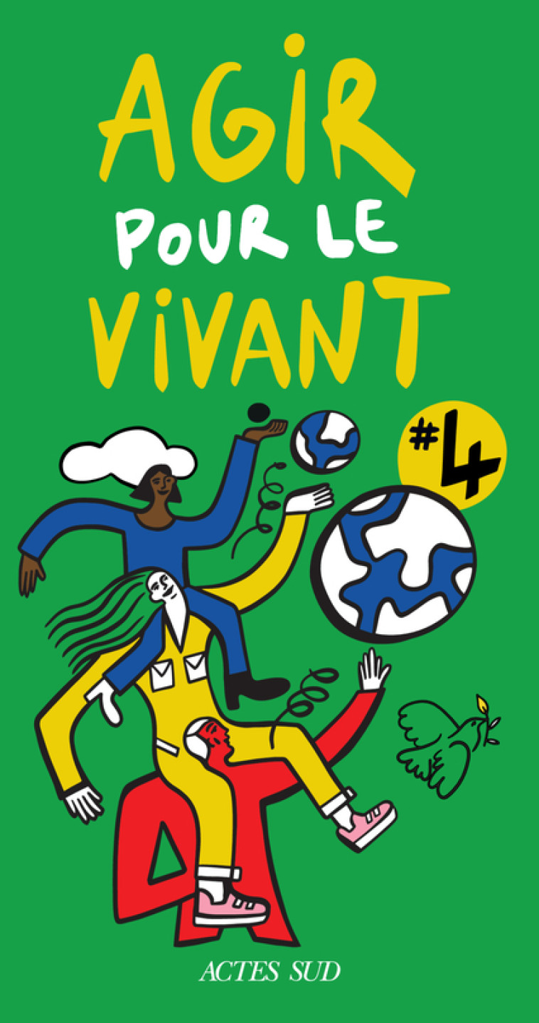 Agir pour le vivant #4 - Wallaert MARIE, Redier Agathe, Poncet KAREN, Fromen Hélène, Escamez PAUL - ACTES SUD