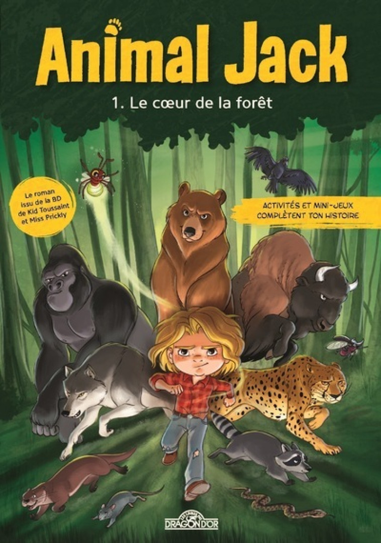 Animal Jack - Tome 1 Le Coeur de la forêt - Dupuis Dupuis - DRAGON D OR