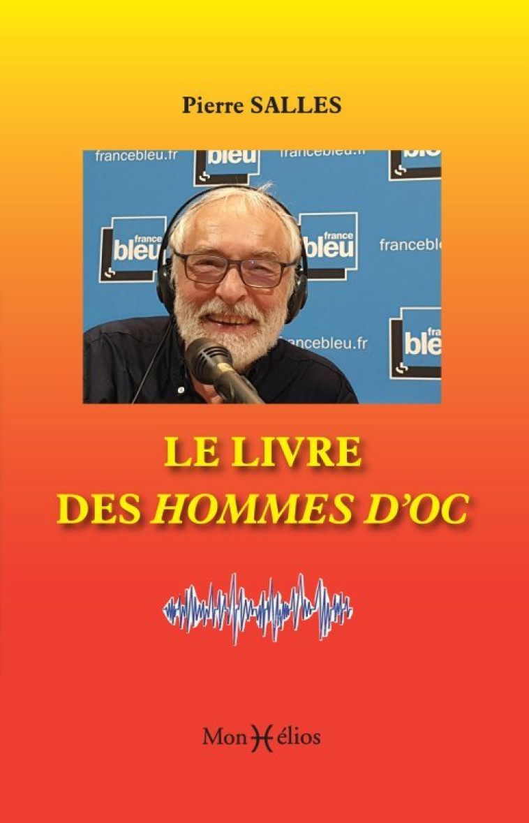 Le livre des hommes d'oc - Salles Pierre - MONHELIOS