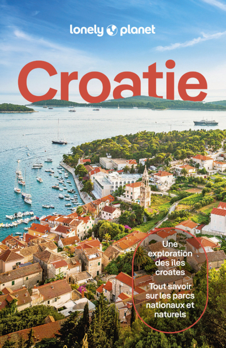 Croatie 11ed - Lonely Planet Lonely Planet - LONELY PLANET