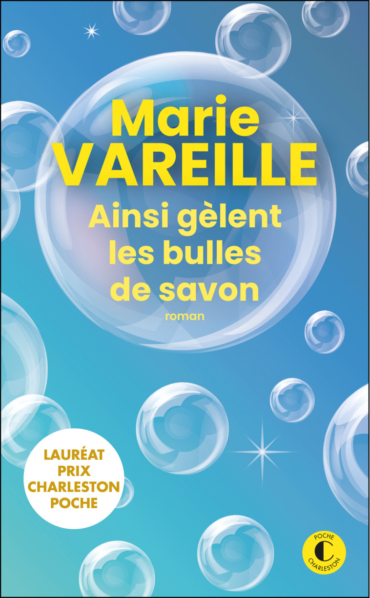 Ainsi gèlent les bulles de savon - Vareille Marie - CHARLESTON