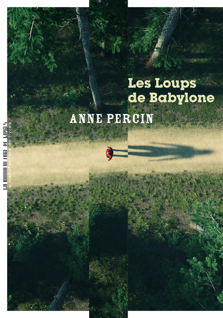 Les loups de Babylone - Percin Anne - MANUFACTURE LIV