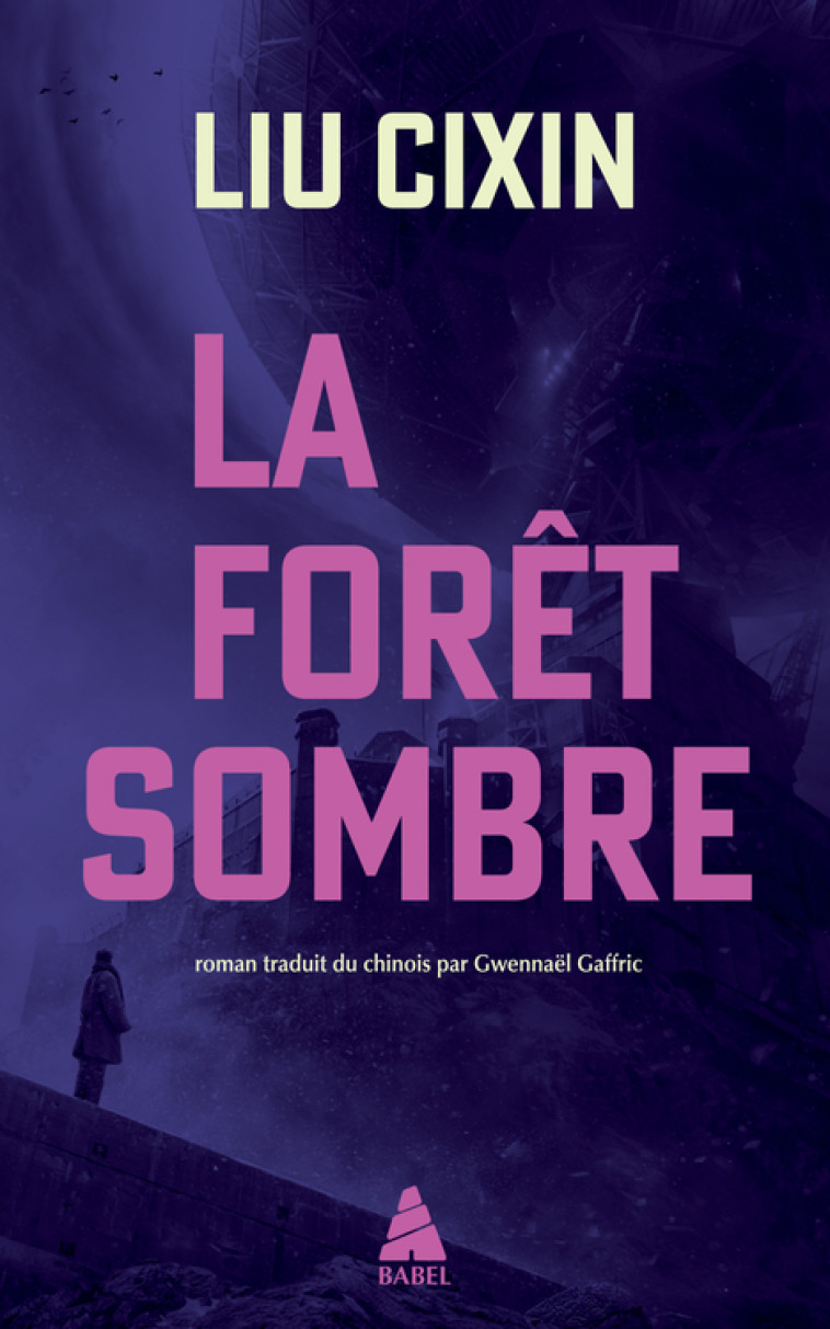 La Forêt sombre - Liu Cixin, Gaffric Gwennaël - ACTES SUD