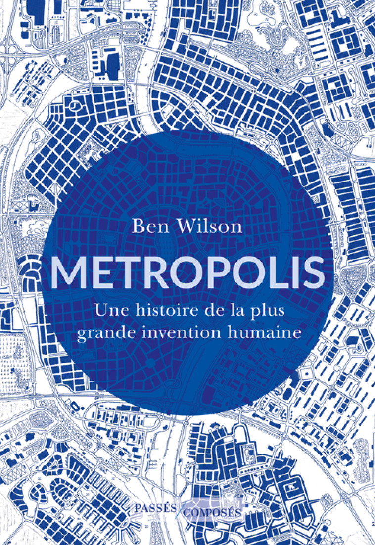 Metropolis - Wilson Ben, Duran Simon - PASSES COMPOSES