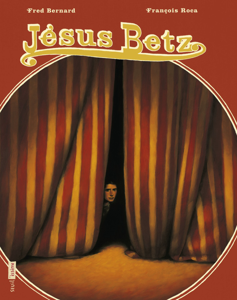 Jésus Betz - Bernard Fred, Roca François - SEUIL JEUNESSE