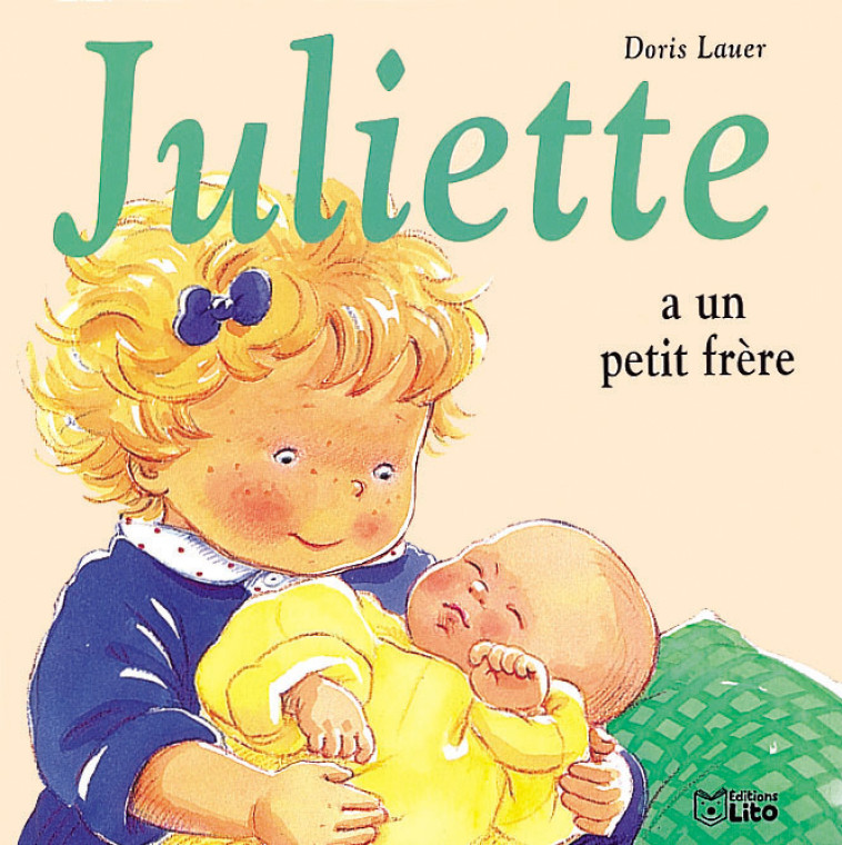 JULIETTE A UN PETIT FRERE - Lauer Doris - LITO