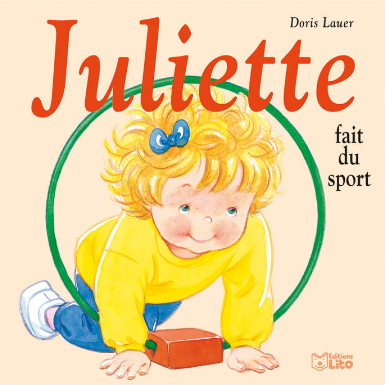 JULIETTE FAIT DU SPORT - Lauer Doris - LITO