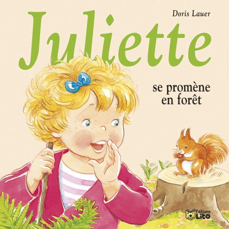 JULIETTE SE PROMENE EN FORET - Lauer Doris - LITO