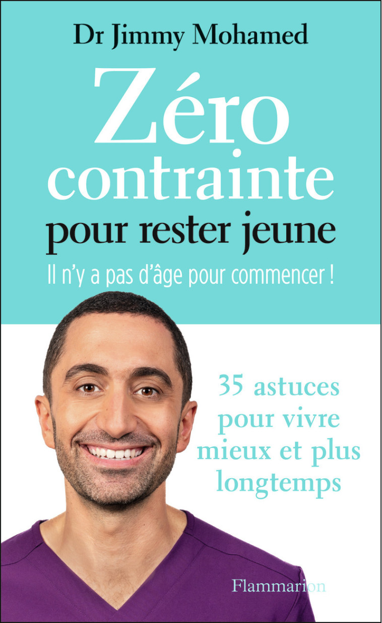 Zéro contrainte pour rester jeune - Mohamed Jimmy - FLAMMARION