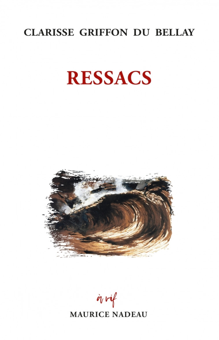 Ressacs - GRIFFON DU BELLAY Clarisse - MAURICE NADEAU