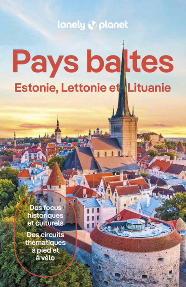 Pays baltes - Estonie, Lettonie et Lituanie 5ed - Lonely Planet Lonely Planet, Lonely Planet  - LONELY PLANET