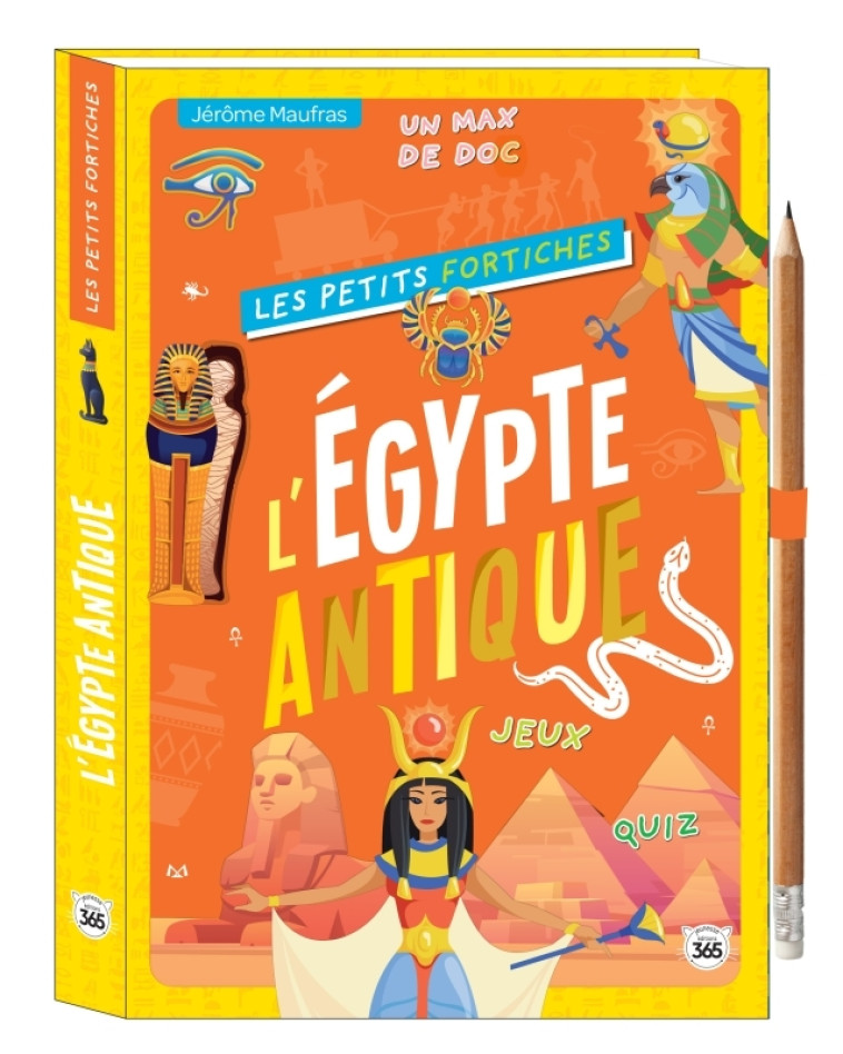 Les Petits Fortiches - L'Égypte antique - Maufras Jérôme - 365 PARIS