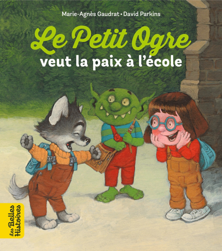 Le Petit Ogre veut la paix à l'école - Parkins David, Gaudrat Marie-Agnès - BAYARD JEUNESSE