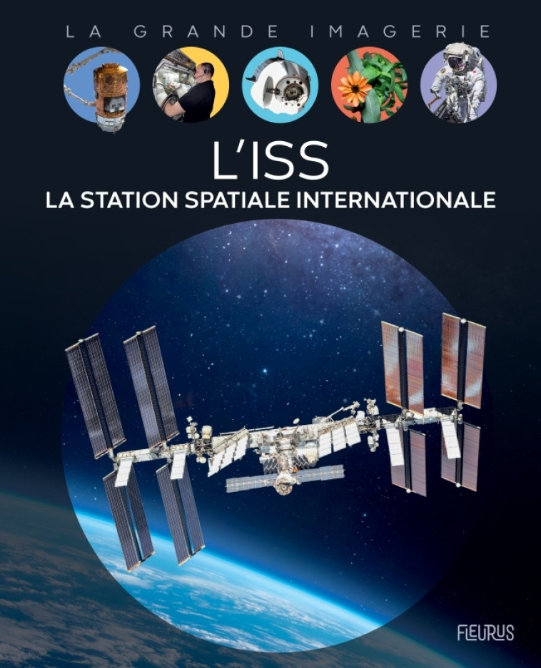 L'ISS. La Station Spatiale Internationale - Mouriaux Pierre-François - FLEURUS