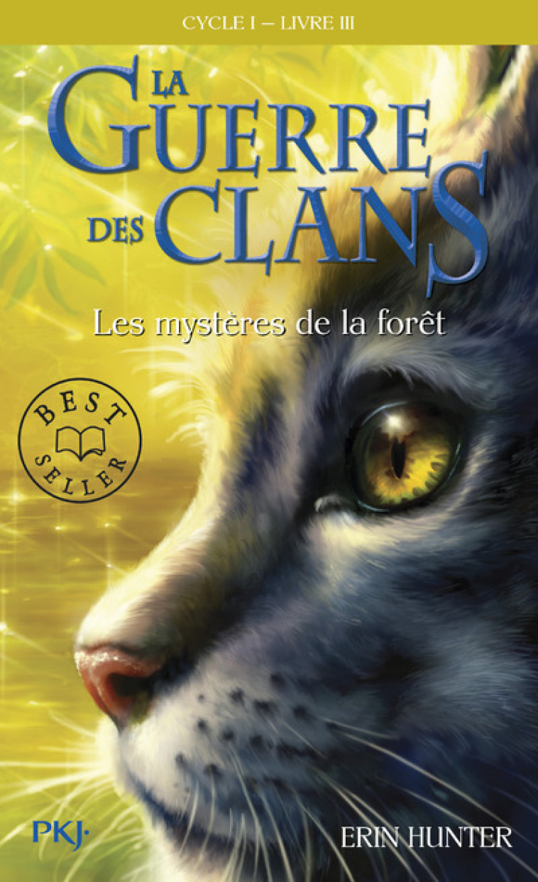 La guerre des Clans cycle I - tome 3 Les mystères de la forêt - Hunter Erin, Pournin Cécile - POCKET JEUNESSE