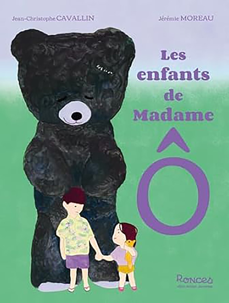 Les Enfants de Madame Ô - Cavallin Jean-Christophe, Moreau Jérémie - ALBIN MICHEL