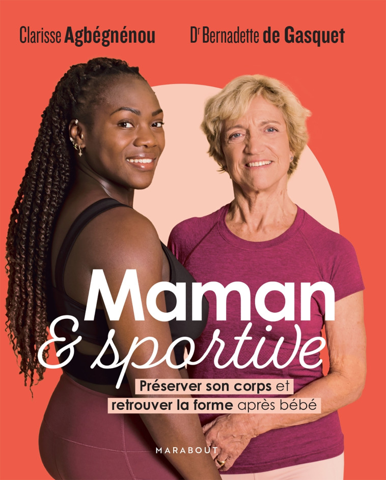 Maman et sportive - de Gasquet Bernadette, Agbégnénou Clarisse - MARABOUT