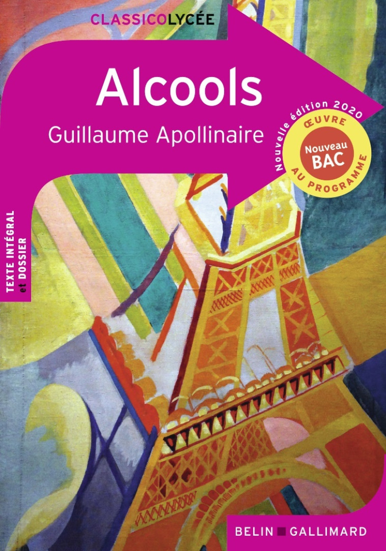 Alcools - Apollinaire Guillaume - BELIN EDUCATION