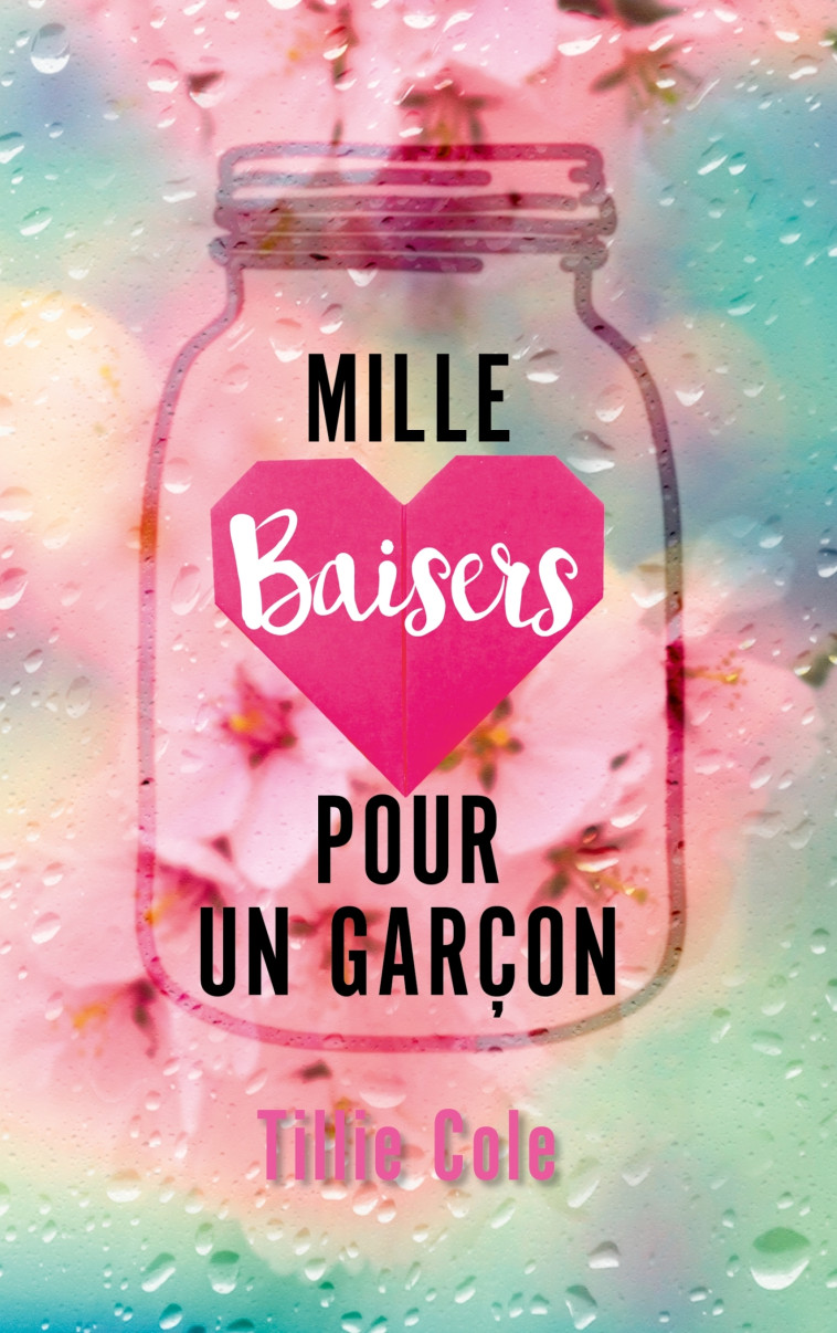 Mille Baisers pour un garçon - Cole Tillie - HACHETTE ROMANS