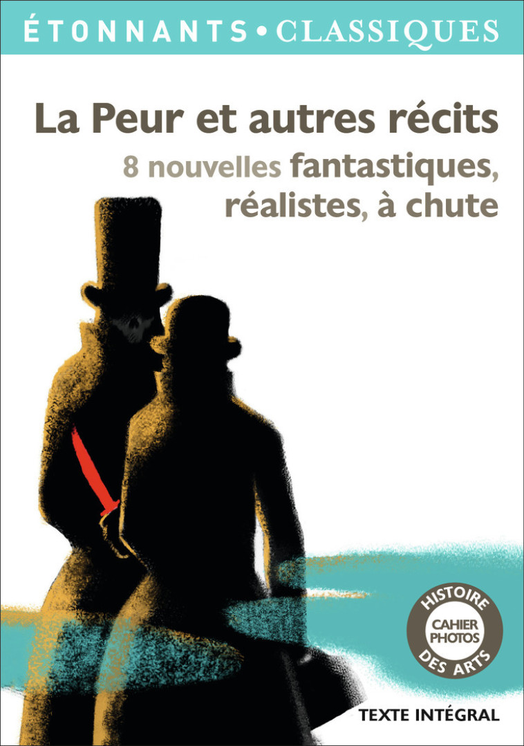 La Peur et autres récits -  Collectif, Edgar Allan Poe, Irène Némirovsky, Guy de Maupassant, Annie Saumont, DINO BUZZATI, FREDRIC BROWN, Guillaume Apollinaire - FLAMMARION