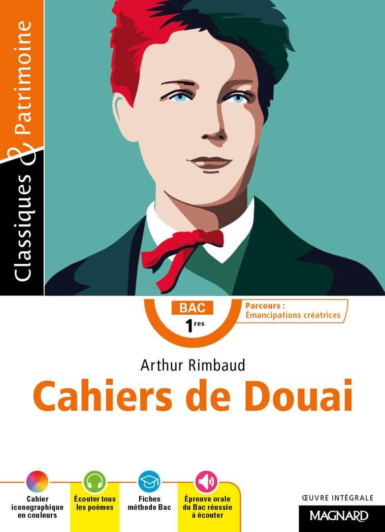 Cahiers de Douai - Bac Français 1re 2024 - Classiques et Patrimoine - Hélène Dardelin, Arthur Rimbaud - MAGNARD