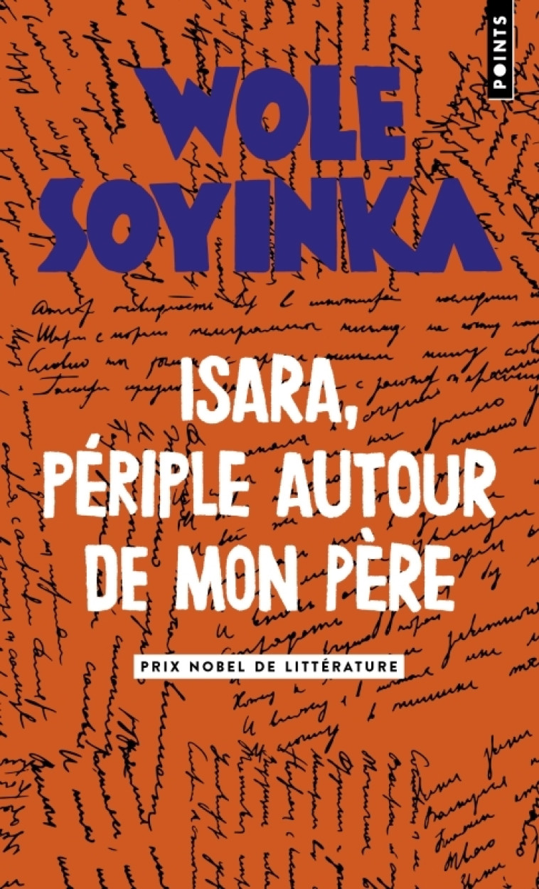 Isara, périple autour de mon père - Wole Soyinka, Etienne Galle - POINTS