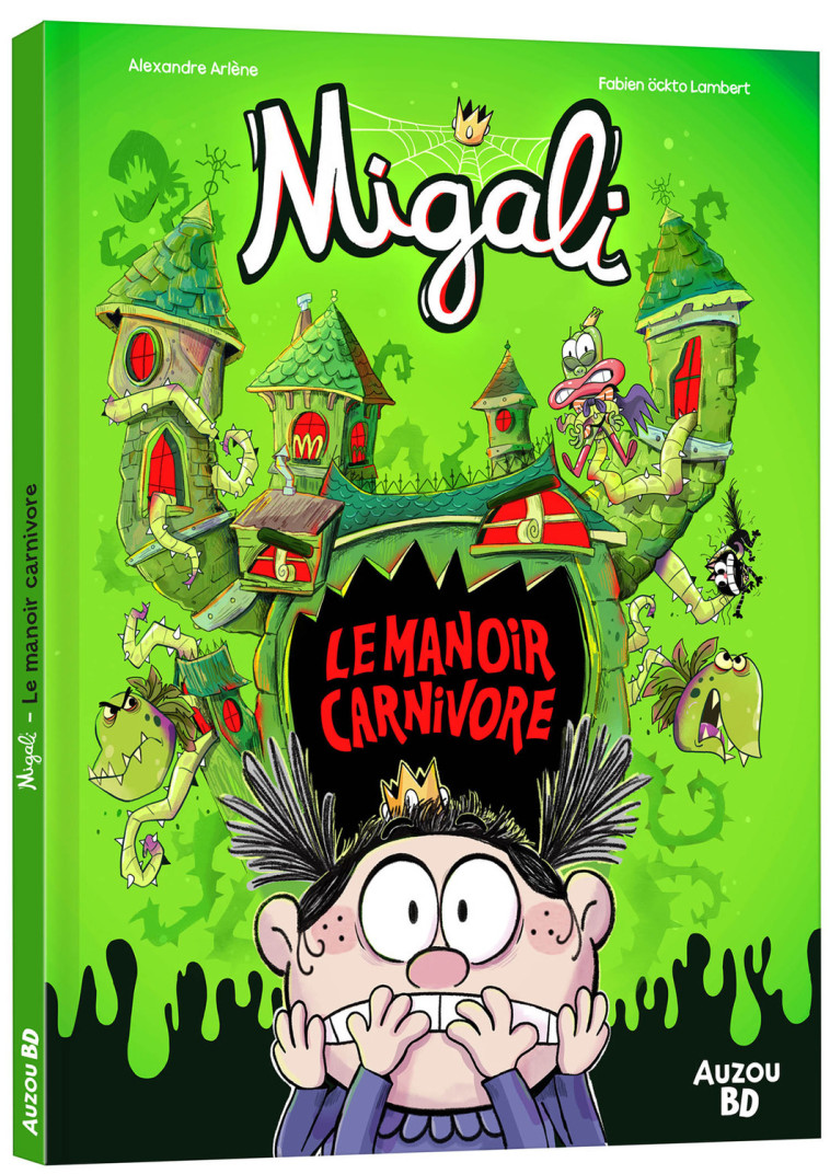 MIGALI - TOME HORS-SÉRIE - LE MANOIR CARNIVORE - Fabien Öckto Lambert, Alexandre Arlène Alexandre Arlène,  Alexandre Arlène - AUZOU