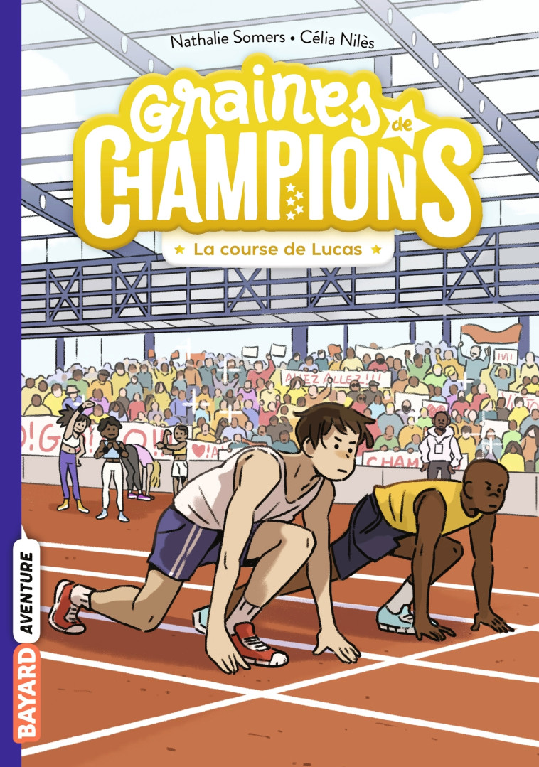 Graines de champions, Tome 02 - Nathalie Somers, Célia Niles - BAYARD JEUNESSE