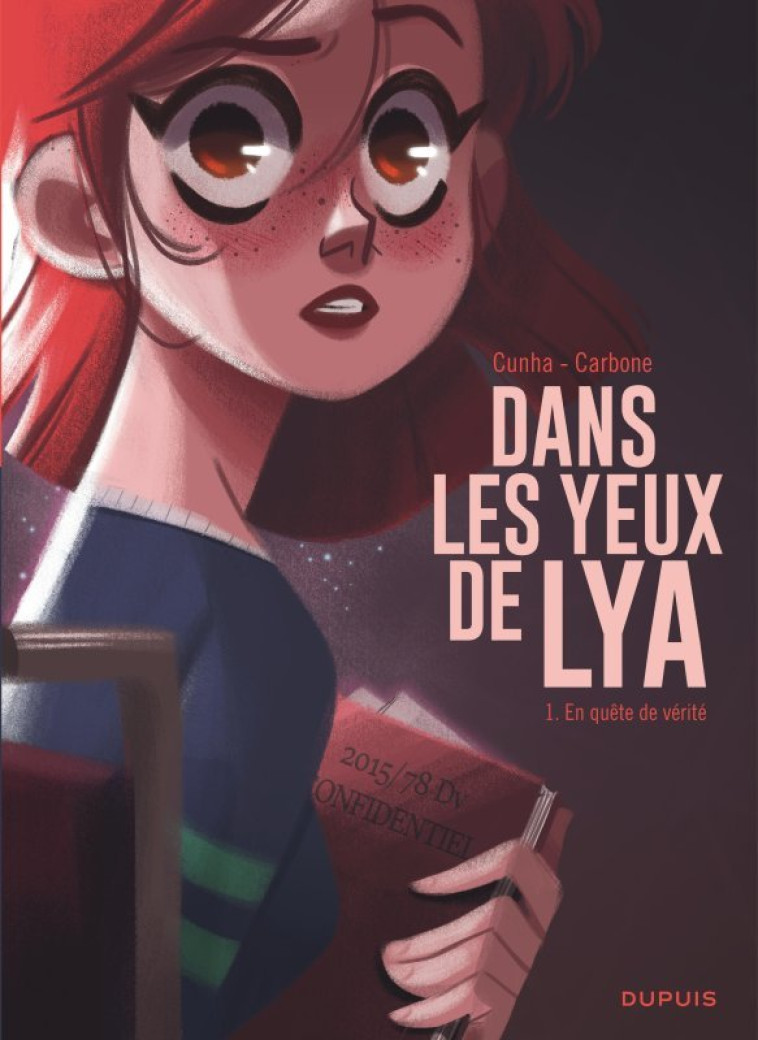 Dans les yeux de Lya - Tome 1 - En quête de vérité - Carbone Carbone, Cunha Justine Cunha Justine,  Carbone,  Cunha Justine - DUPUIS