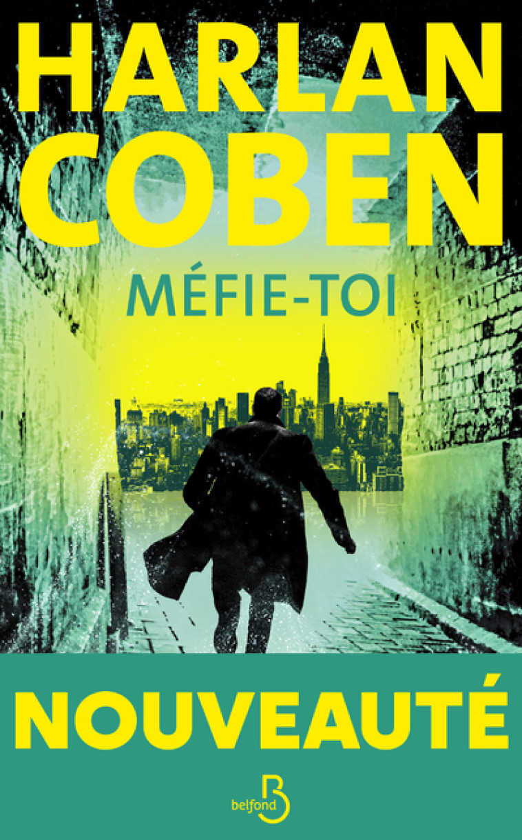 Méfie-toi - Harlan Coben, Roxane Azimi - BELFOND